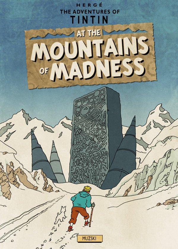 Tintin at the Mountains of Madness (Herge & Lovecraft) by Muzski