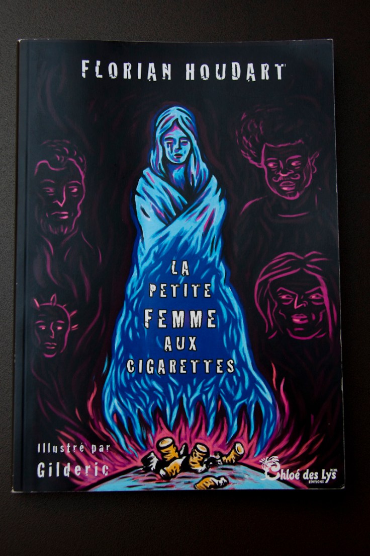 La petite femme aux cigarettes - Florian Houdart illustré par Gilderic La petite femme aux cigarettes - Florian Houdart illustré par Gilderic