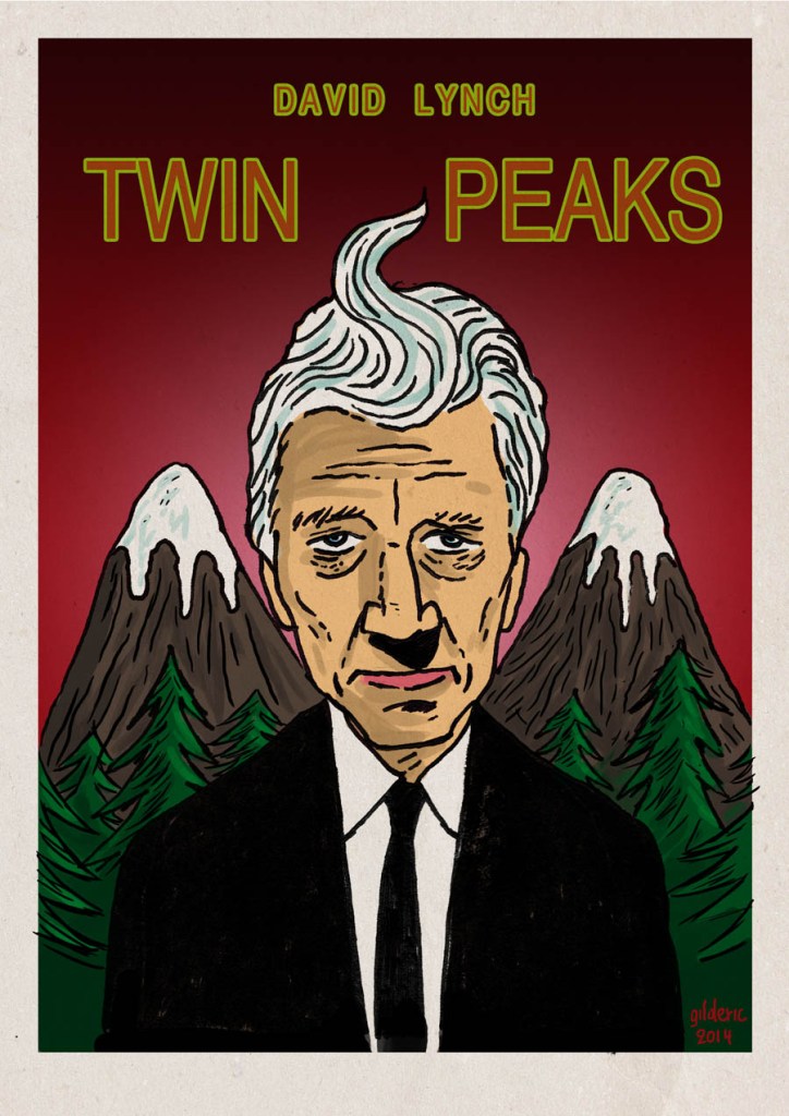 David Lynch returns to Twin Peaks (poster version) - Dessin de Gilderic