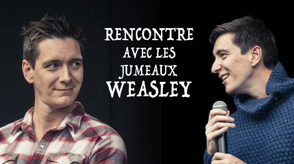 FACTS 2017 : rencontre avec les jumeaux Weasley