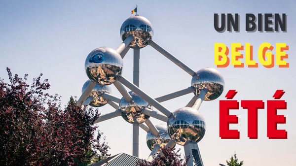 Un bien belge été (photos et video)