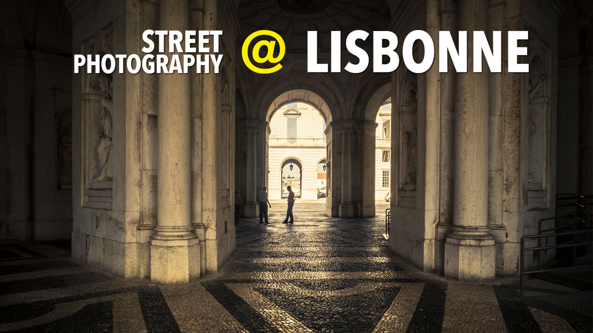 Street Photography à Lisbonne (Lisbon)