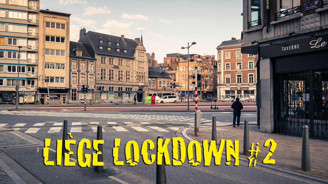 Liège Lockdown : chroniques du confinement #2 (street photography)