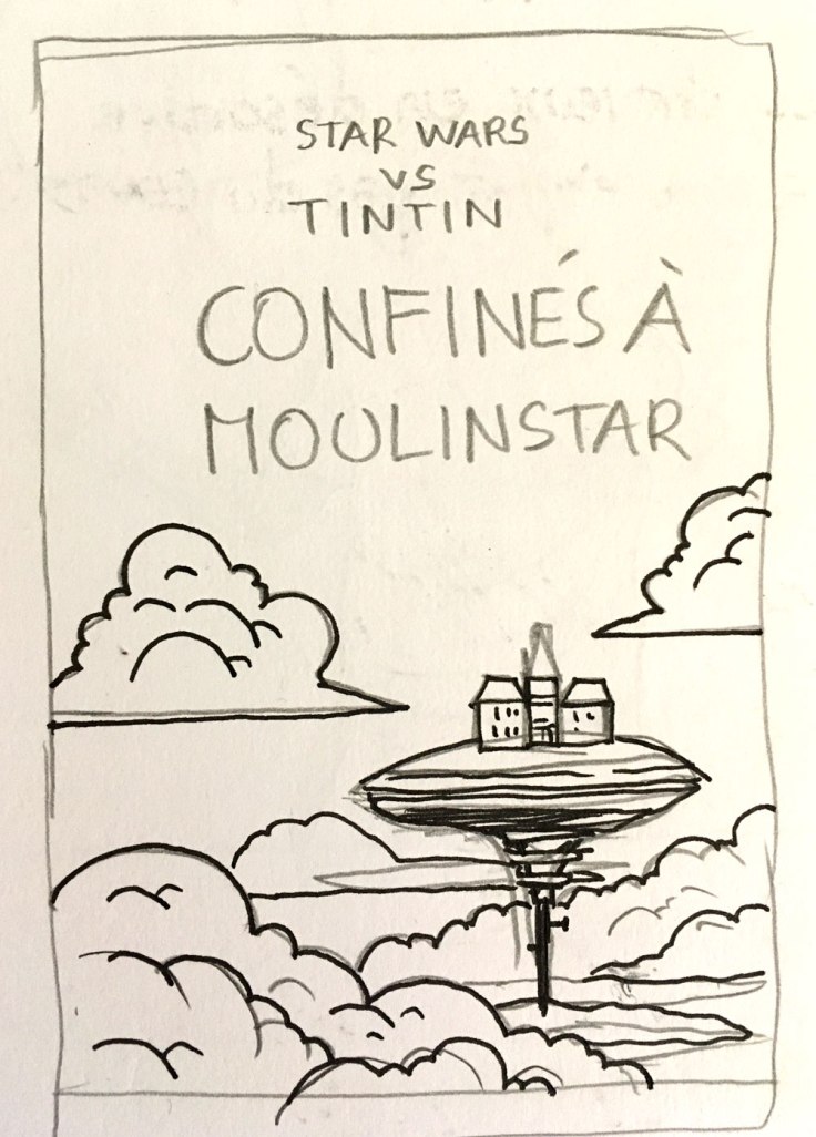 Tintin vs Star Wars : confinement à Moulinstar (sketch)