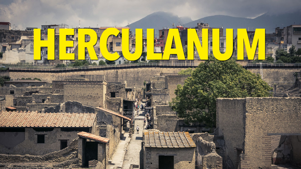 Visiter Herculanum : la petite soeur de Pompéi