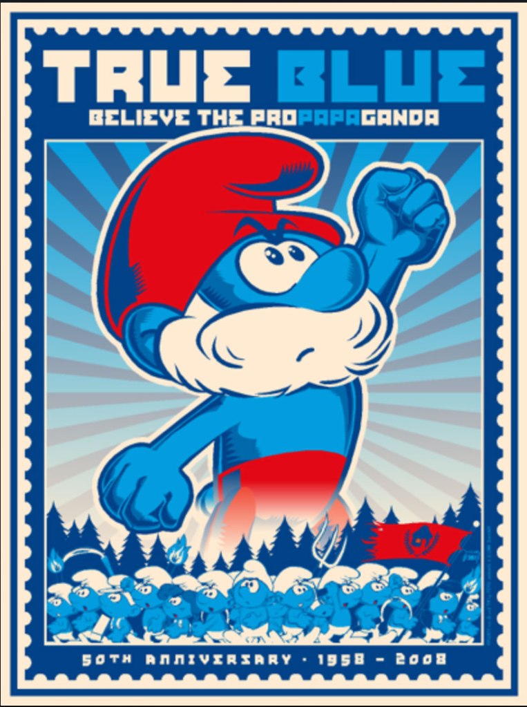 True Blue (Parodie de poster de propagande avec le grand Schtroumpf) par Domnx