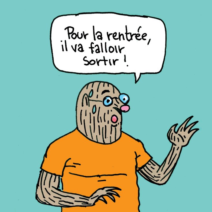 Taupe Chef : pour la rentrée, va falloir sortir ! (dessin)