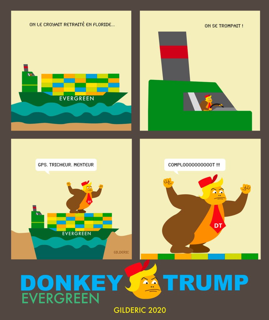 Donkey Trump : Evergreen - parodie de Donkey Trump vs le porte-container d'Evergreen (bd humour)