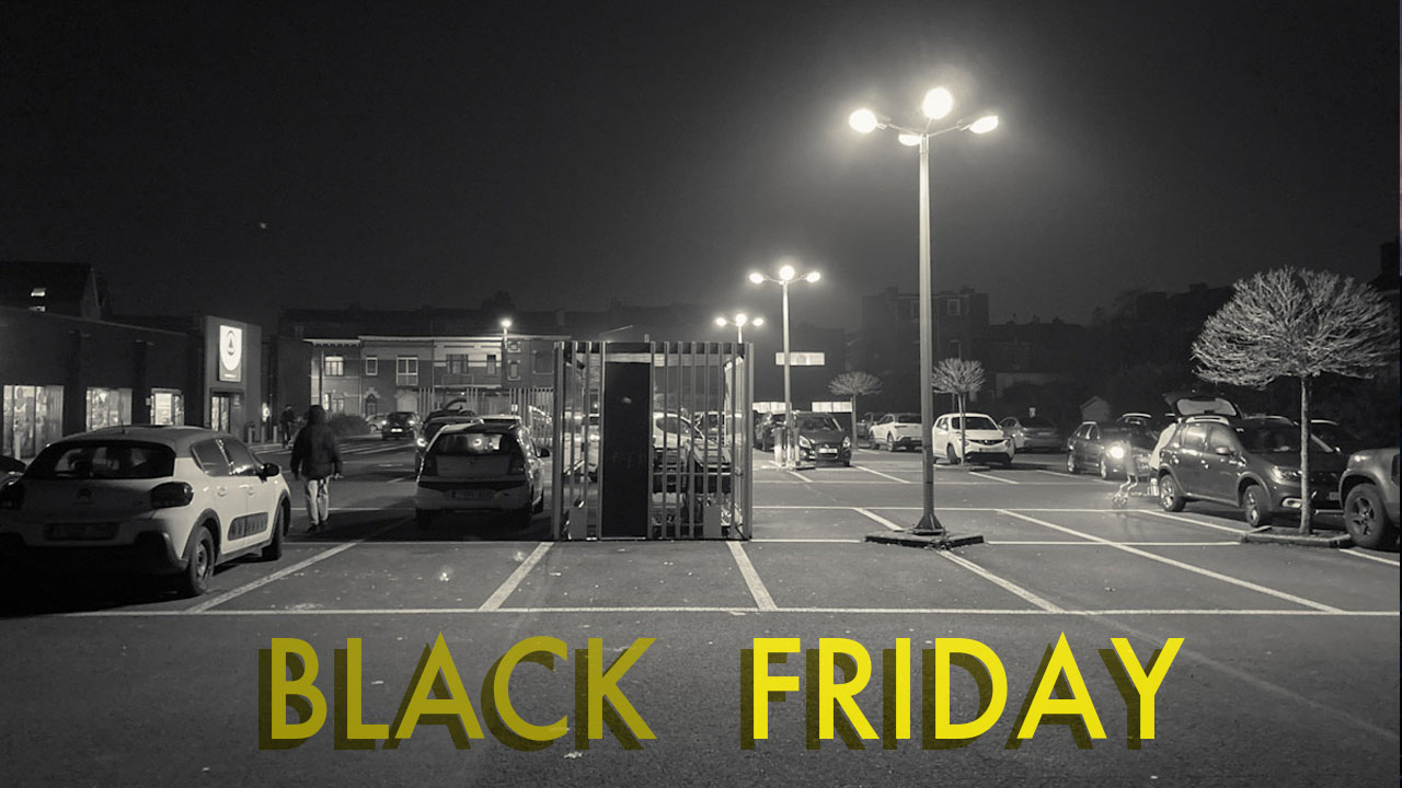Black Friday (Chroniques du confinement 24)