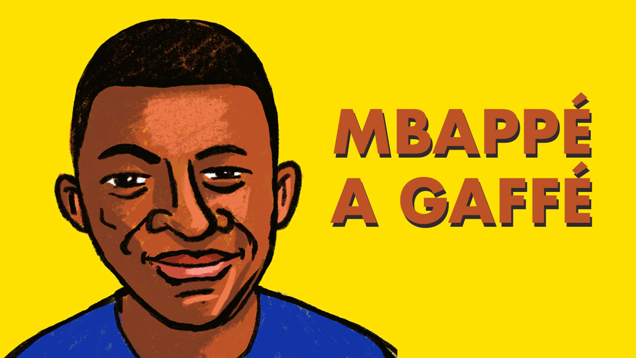 Kylian Mbappé a gaffé (dessin)