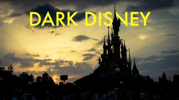 Dark Disney : le côté obscur de Disneyland Paris