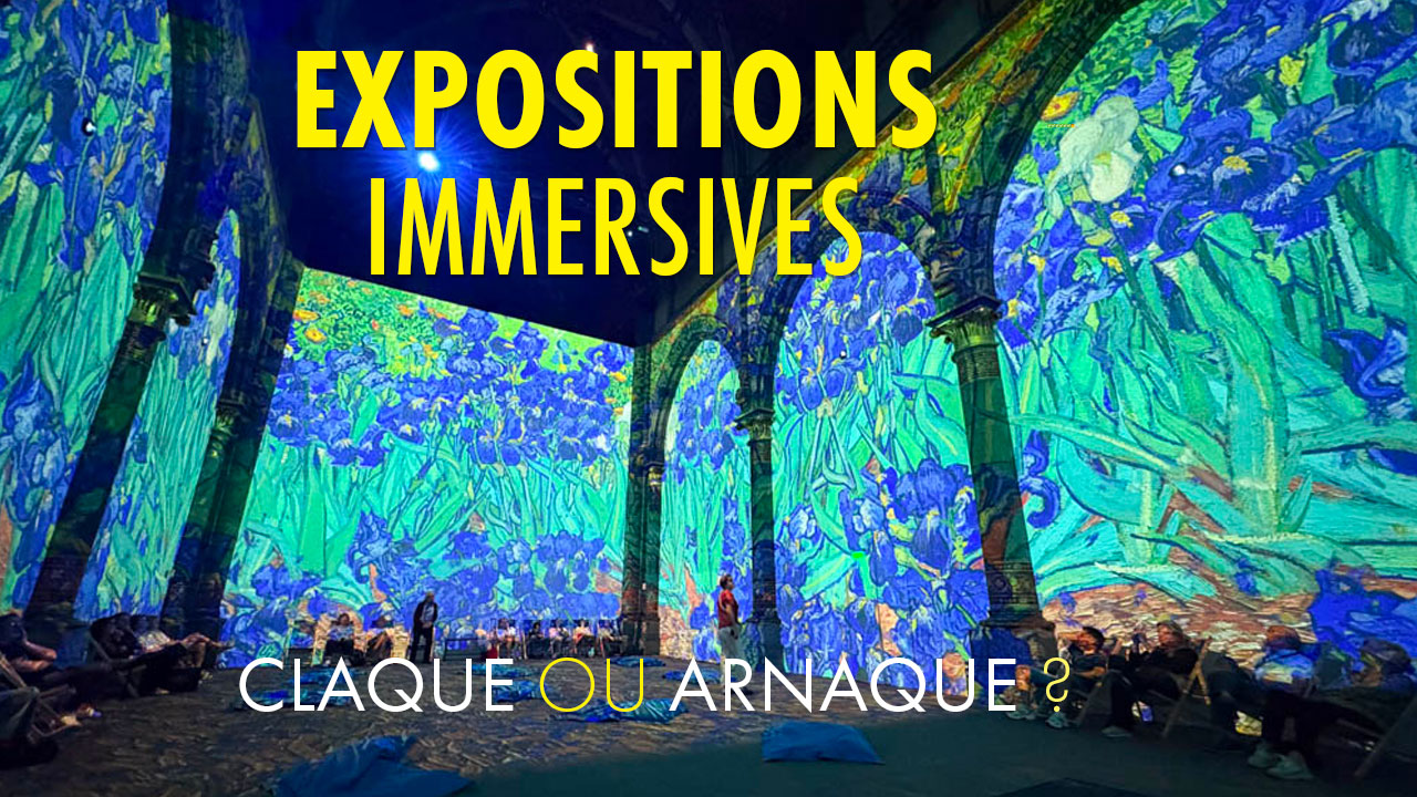 Les expositions immersives : claque ou arnaque ?